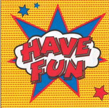 Dekorszalvéta - Have Fun